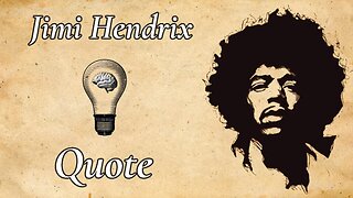 Jimi Hendrix's Epic Quote on Changing the World