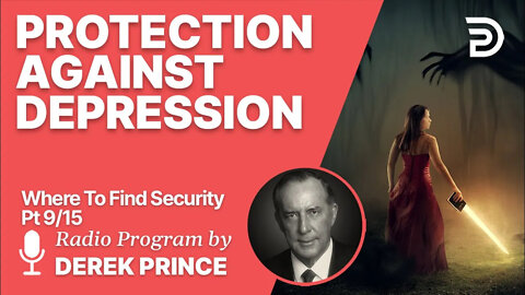 Where To Find Security 9 of 15 - Protection Against Discouragement and Depression