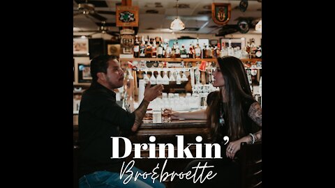 Drinkin Bro n' Broette Podcast - EP. 01