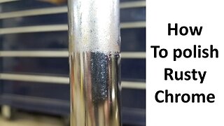 60 Second Tips - How to polish Rusty Chrome