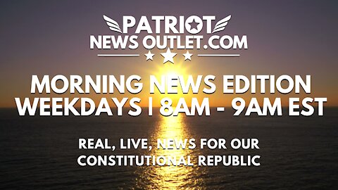 🔴 WATCH LIVE | Patriot News Outlet | The Morning News Edition | 8AM ET | 10/27/2021