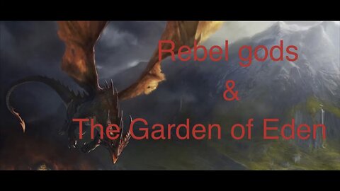 Rebel gods & The Garden of Eden | Ezekiel 38-39 Part IV