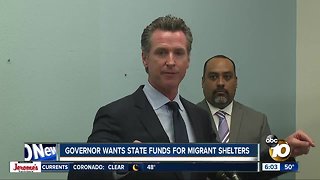 Newsom wants state funding for migrant shelters