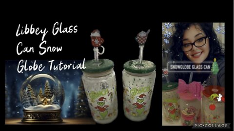 GLASS CAN DOUBLE WALLED SNOW GLOBE TUTORIAL
