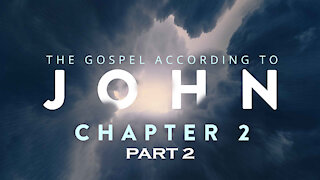 John Chapter 2 part 2 | Pastor Abram Thomas