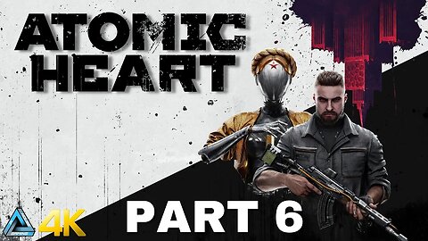 Let's Play! Atomic Heart in 4K Part 6 (PS5)