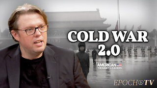 Chris Balding: How Does China View the Sino-US Cold War? | CLIP | American Thought Leaders