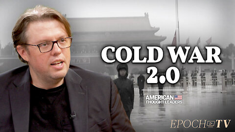 Chris Balding: How Does China View the Sino-US Cold War? | CLIP | American Thought Leaders