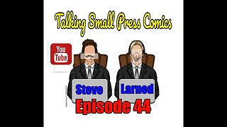 Talking Small Press Comics Episode 44