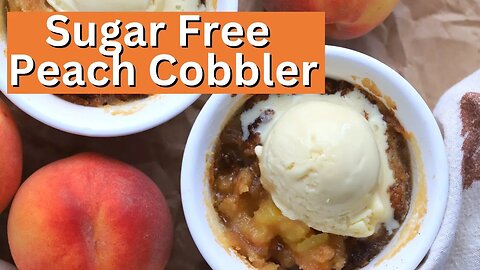 How to make a Peach Cobbler without sugar? Sugar Free Recipe