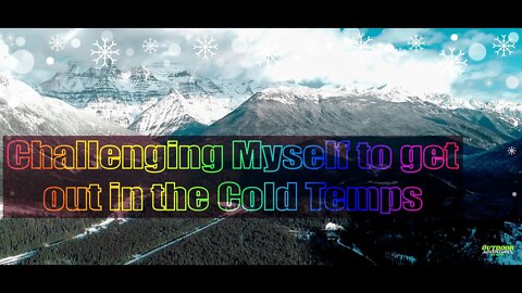 Challenging Myself to get out in the Cold Temps Nomad Outdoor Adventure & Travel Show Vlog1969