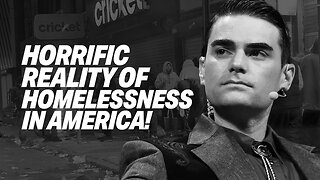 BEN SHAPIRO EXPOSES THE HORRIFIC REALITY OF HOMELESSNESS IN AMERICA'S MAJOR CITIES