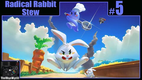 Radical Rabbit Stew Playthrough | Part 5