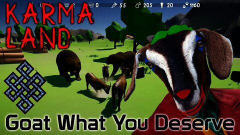 Karma Land - Goat What You Deserve