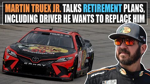 Martin Truex Jr. Talks Retirement Plans, Including Identifying Driver He Wants to Replace Him