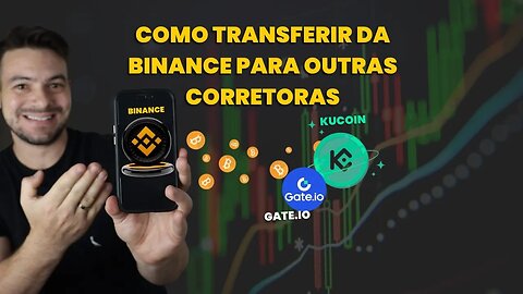 🐸Como Transferir da Binance para Kucoin - Gateio - Huob entre outras corretoras💸