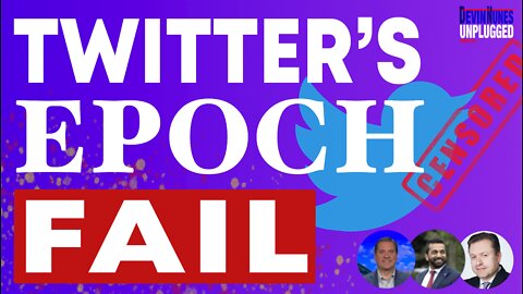 Twitter’s Epoch Fail with @Devin @Kash and @JanJekielek