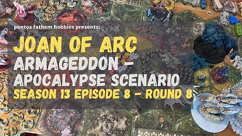 Joan of Arc S13E8 - Season 13 Episode 8 - Armageddon - Apocalypse Scenario - Gameplay - Round 8