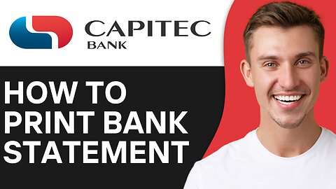 HOW TO PRINT BANK STATEMENT ON CAPITEC APP