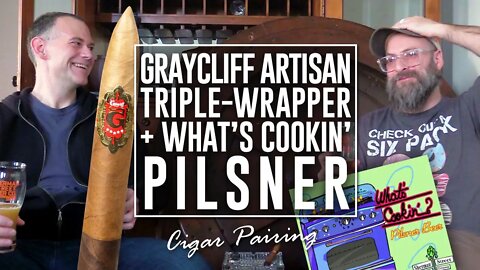 NEW! Graycliff Artisan Triple-Wrapper & Sherman St. Beer Company, What's Cookin' Pilsner