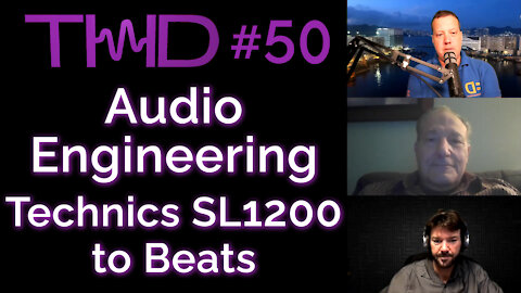 THD Podcast 50 - Menlo Scientific Audio Engineering Consultancy Famous Products SL1200 Beats Xbox