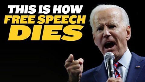 How Free Speech Dies: Biden and DHS Using Fears about Misinformation to Push Censorship