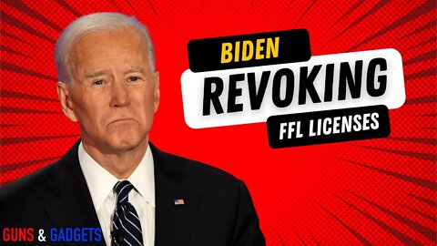 Biden's ATF Revoking FFLs For Minor Infractions