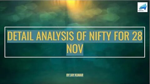 DETAIL WEEKLY ANALYSIS OF NIFTY FOR 28 NOV || WITH JAY KR. #nifty #niftytrading #niftyanalysis