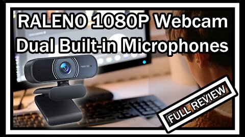 RALENO C30 1080P Webcam, Dual Built-in Microphones, Full HD FULL REVIEW