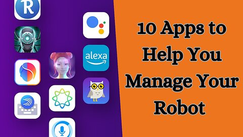 10 app to to help you control your robot
