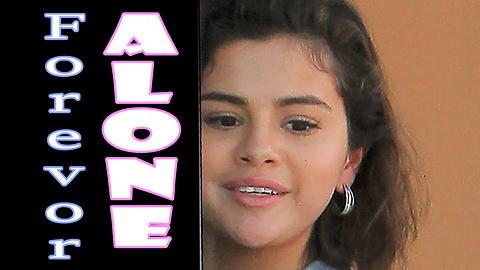 Selena Gomez ADMITS She Will Be ALONE Forever!
