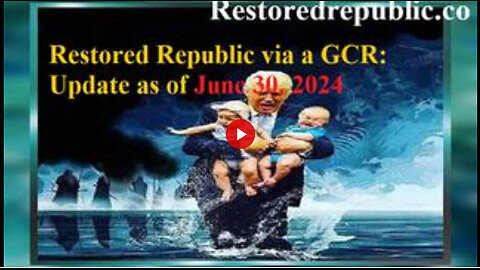 Restored Republic via a GCR Update as of June 30, 2024