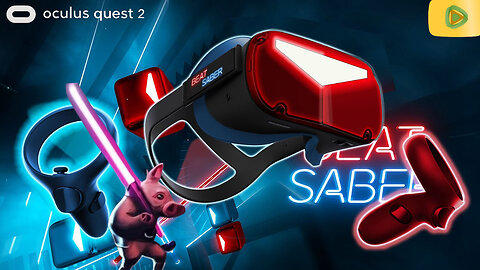 PigzVR Beat Saber