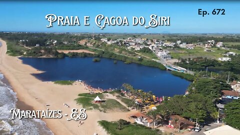 #672 - Praia e Lagoa do Siri - Marataízes (ES) - Expedição Brasil de Frente para o Mar