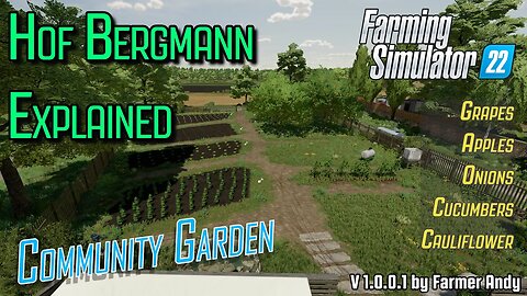 👨🏼‍🌾 FS22 Hof Bergmann Explained 👨🏼‍🌾 Allotment Garden aka Community Garden