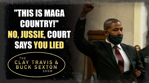 "This Is MAGA Country!" No, Jussie, Court Says You Lied