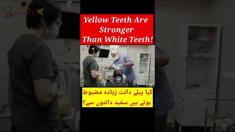 Yellow Teeth Stronger Than White Teeth!!! #shorts #dr #aamirthazvi