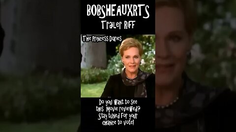 Bobsheauxrts Trailer Riff - The Princess Diaries