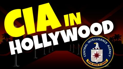 CIA in Hollywood - CIA Trilogy Pt 1
