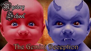 The Gemini Deception - Mystery School Lesson 85