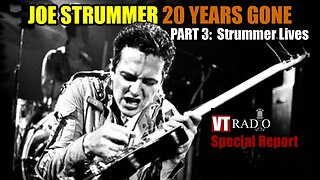 Joe Strummer 20 Years Gone: Part 3 - Strummer Lives