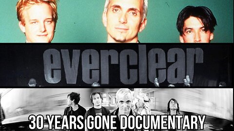 Everclear - 30 Years Gone Documentary