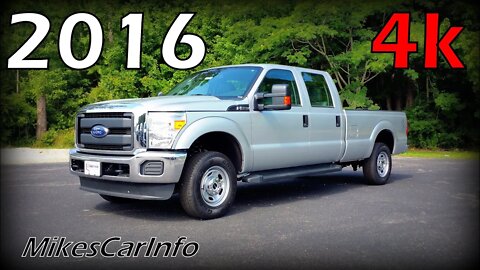 2016 F-250 XL Crew Cab - Ultimate In-Depth Look in 4K