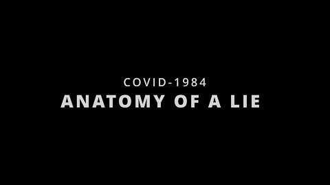 COVID-1984 Anatomia kłamstwa