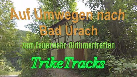 Nach Bad Urach 🗳️ zum Feuerwehr-Oldtimertreffen