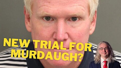 New Trial For Murdaugh? Defence Drops Bombshell Allegations