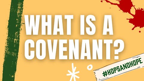 What Is A Covenant?