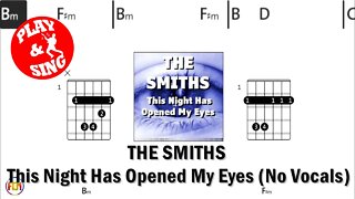 THE SMITHS This Night Has Opened My Eyes FCN GUITAR CHORDS & LYRICS NO VOCALS