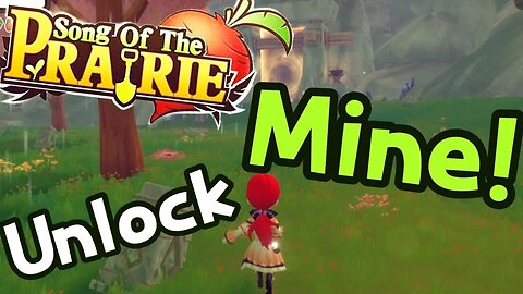 Song of the Prairie How to Unlock Mine