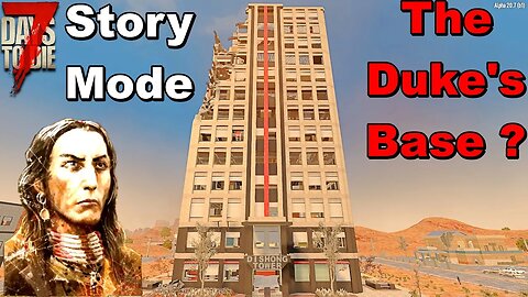 7 Days to Die Story Mode The Dukes Base